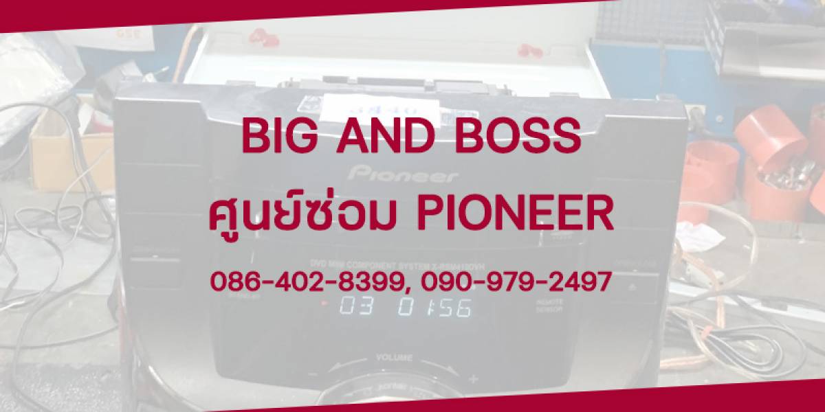 ศูนย์ซ่อม Pioneer แม่ฮ่องสอน